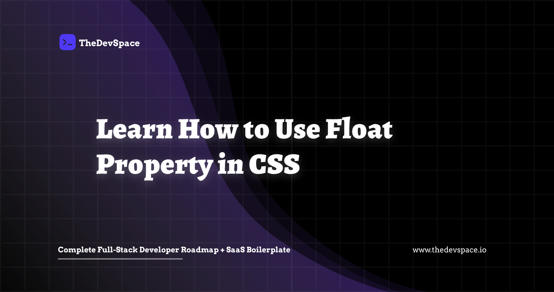 Learn How to Use Float Property in CSS | TheDevSpace